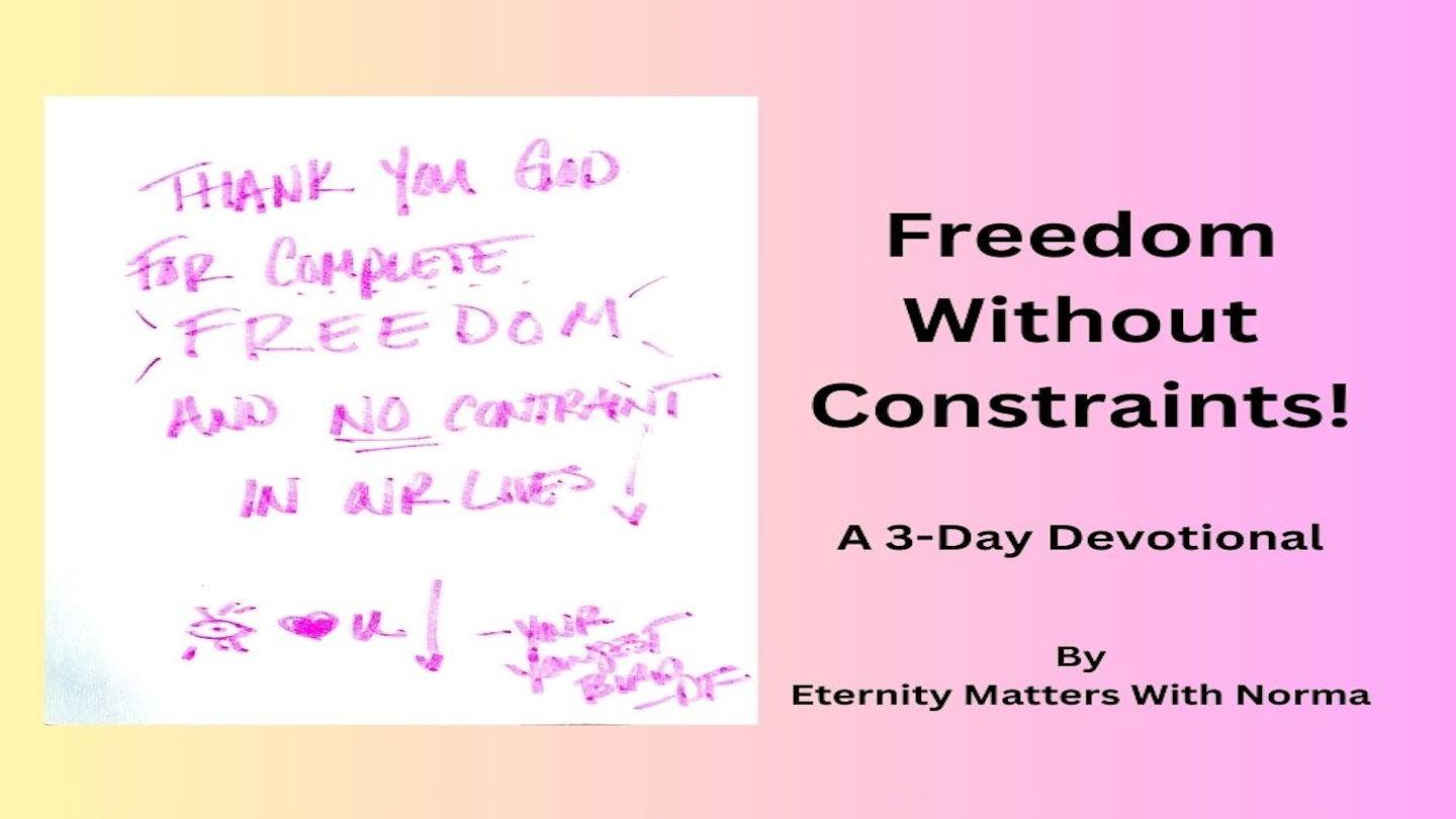 Freedom Without Constraints! Galatians 5:1-4 King James Version