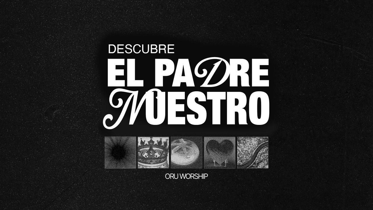 Descubre el Padre Nuestro