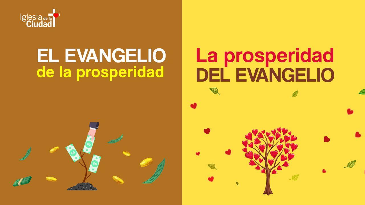El evangelio de la prosperidad o la prosperidad del evangelio