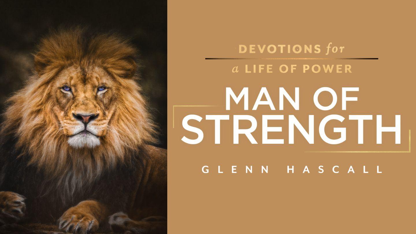 Man of Strength Psalms 55:12-15 New Living Translation