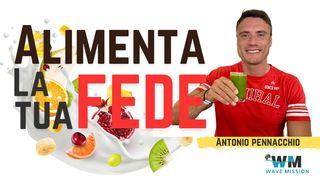ALIMENTA LA TUA FEDE