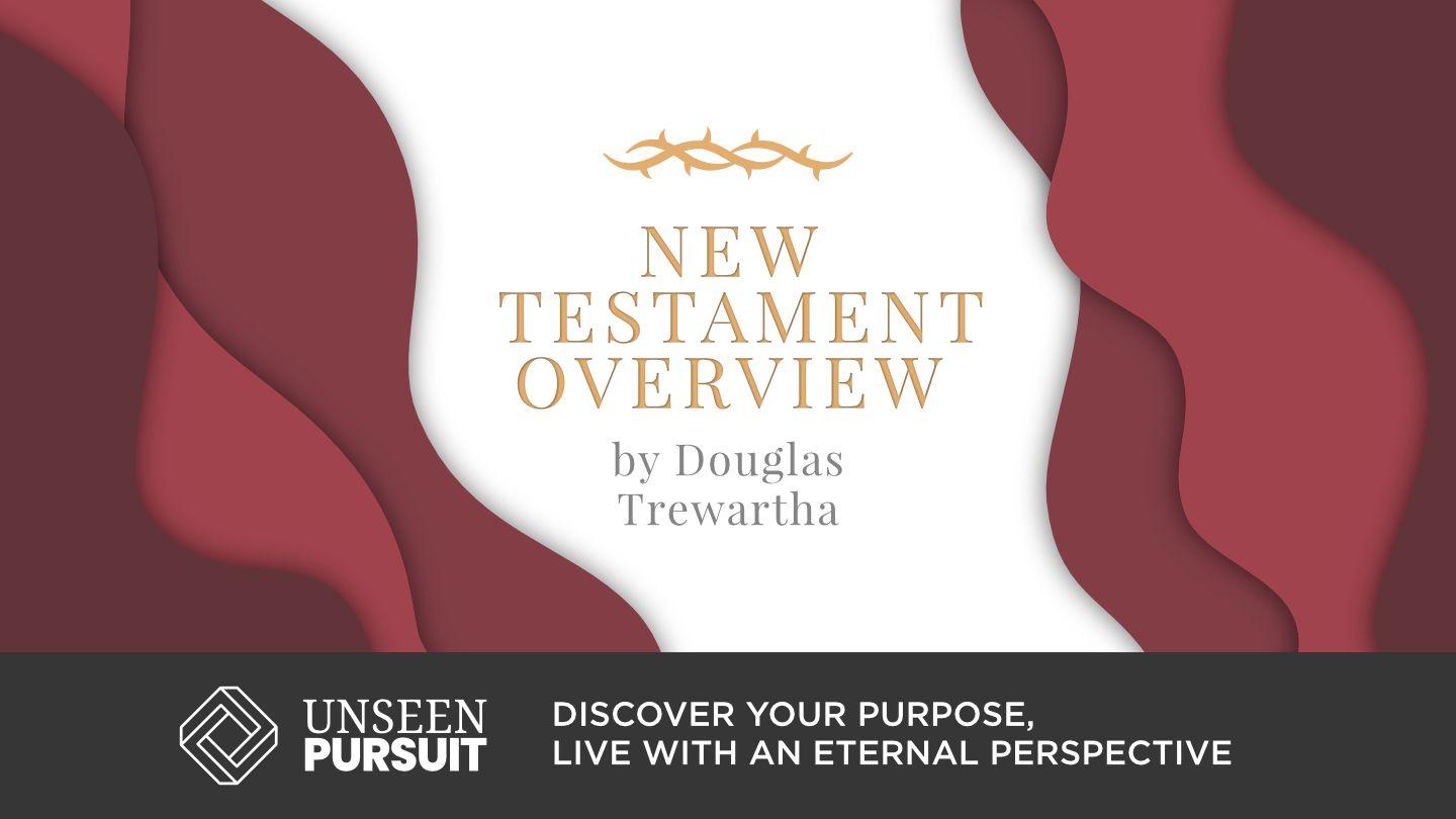 New Testament Overview
