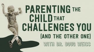 Parenting the Child That Challenges You (And the Other One)