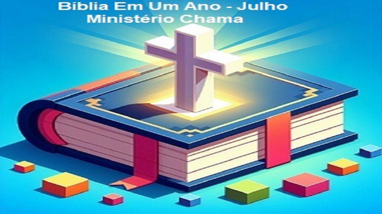 Bíblia Em Um Ano - Julho