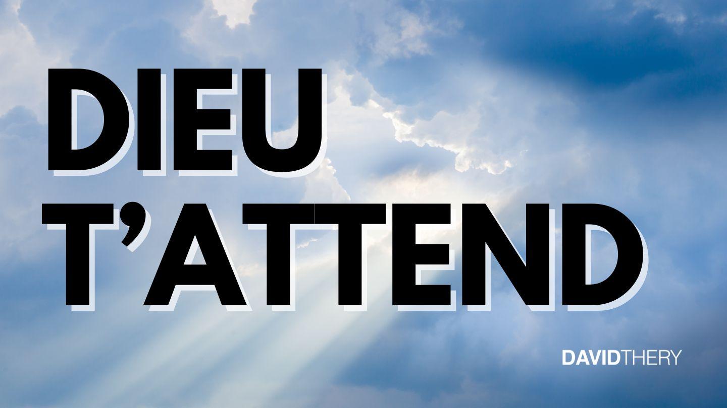 Dieu t'attend Matthieu 28:20 Bible en français courant