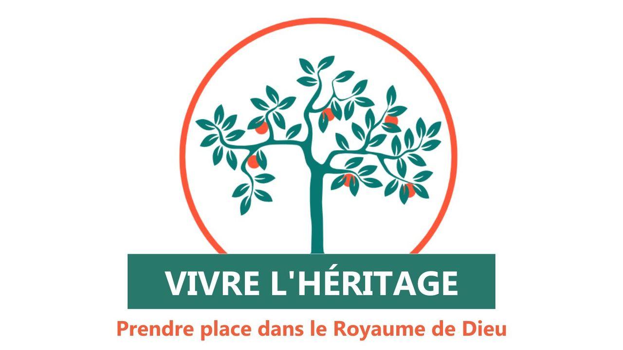 Vivre l'héritage