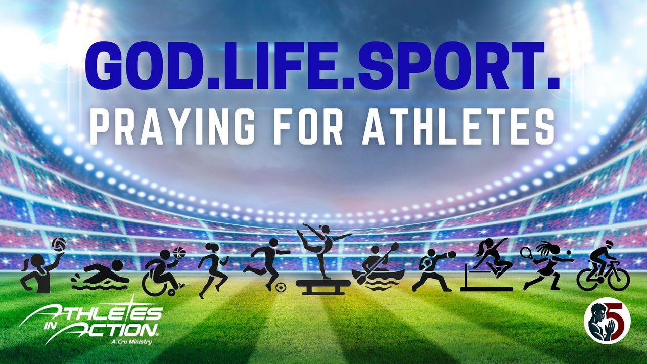 God.Life.Sport | Praying for Athletes