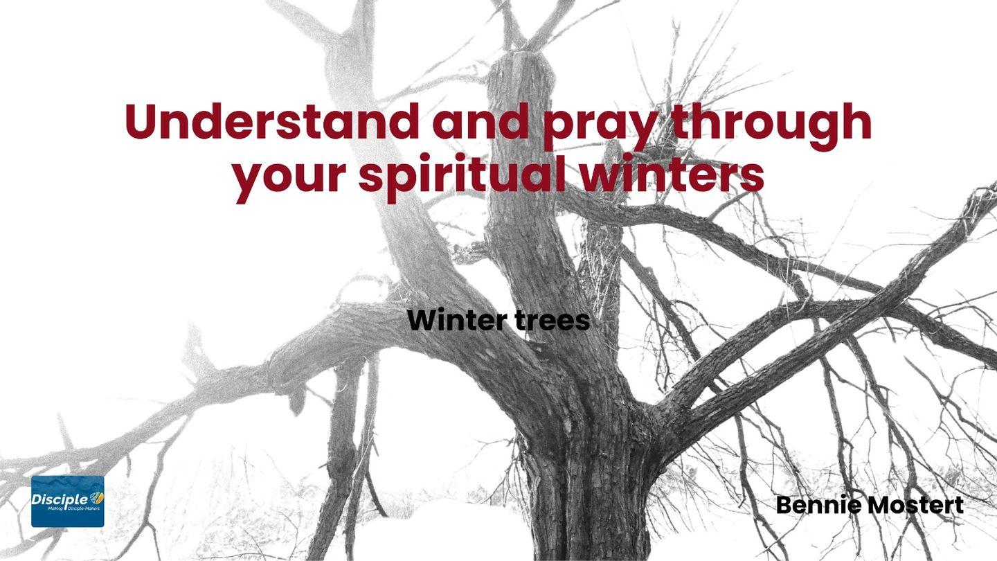 Understand and Pray Through Your Spiritual Winter Habakkuk 3:17-18 New American Standard Bible - NASB 1995