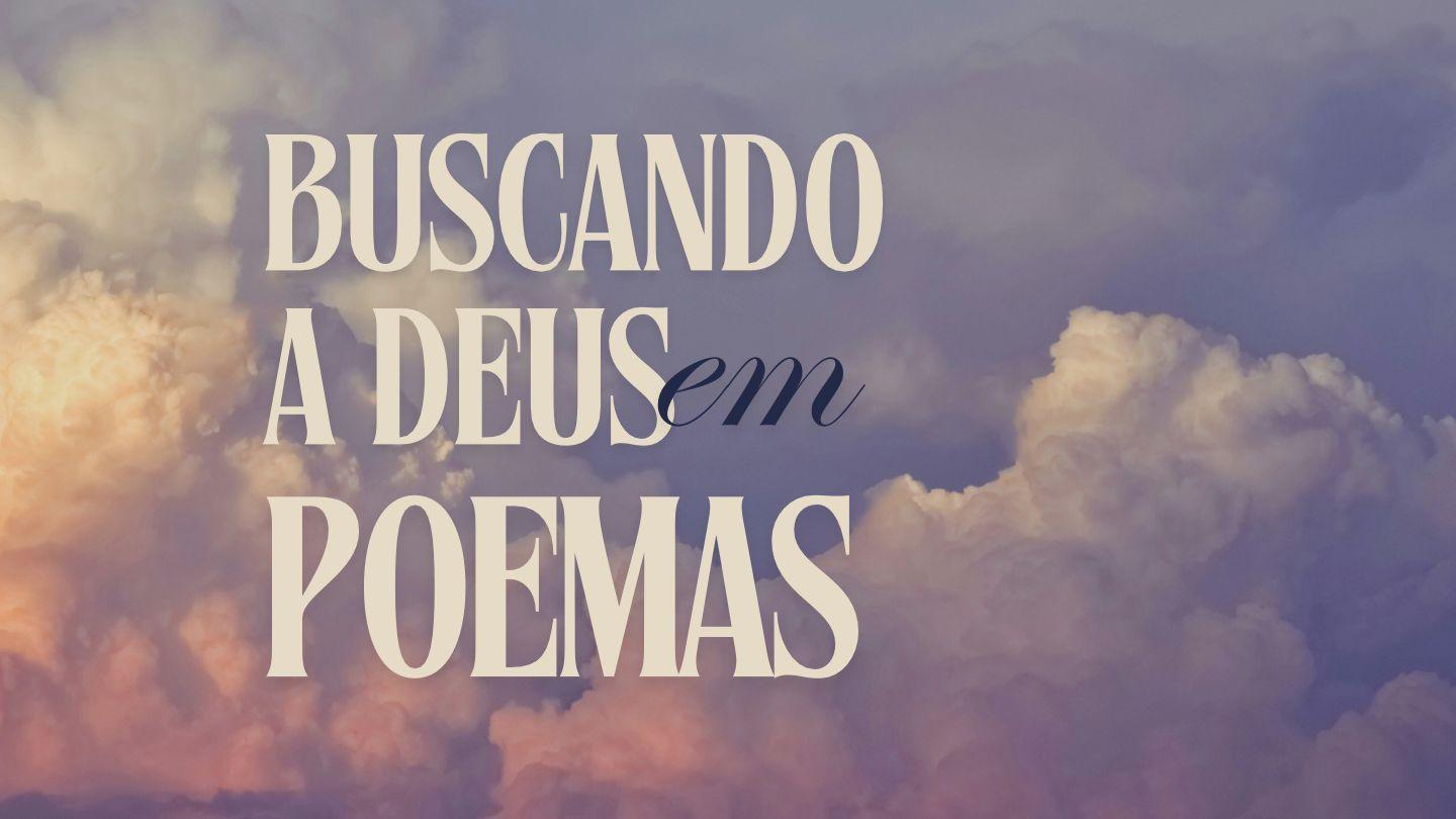 Buscando a Deus em Poemas Mateus 27:45-66 Almeida Revista e Corrigida