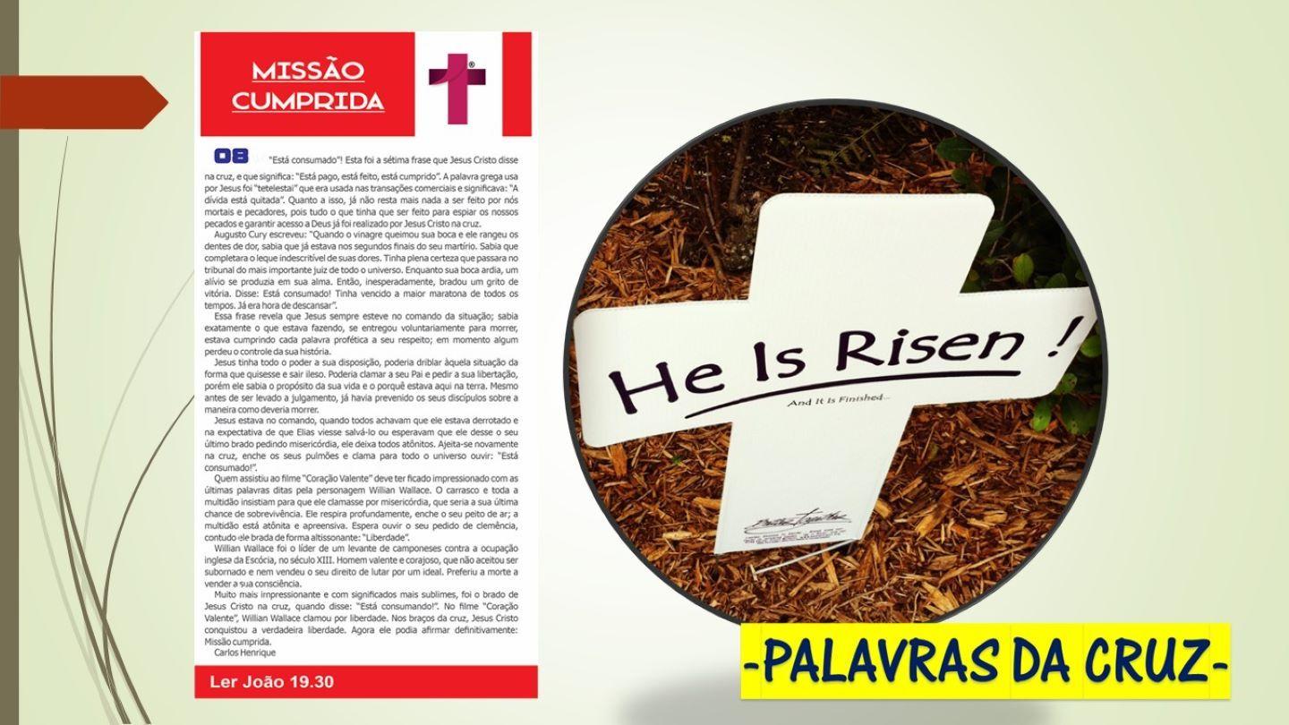 OITO PALAVRAS DA CRUZ... UÉ! NÃO ERAM SETE? Luka 23:43 ICIGHAN BIBILO