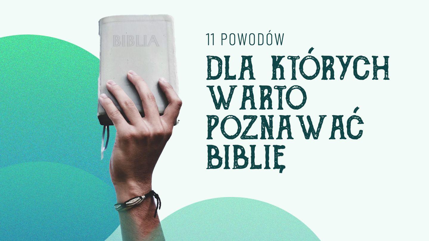 11 powodów dla których warto poznawać Biblię Drugi list do Tymoteusza 3:17 Nowa Biblia Gdańska