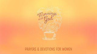 Mornings With God Proverbs 3:24-26 New International Version (Anglicised)