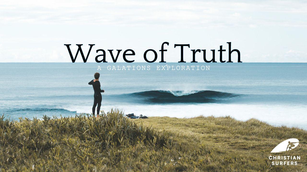 Wave of Truth