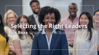Selecting the Right Leaders Proverbs 10:13 King James Version