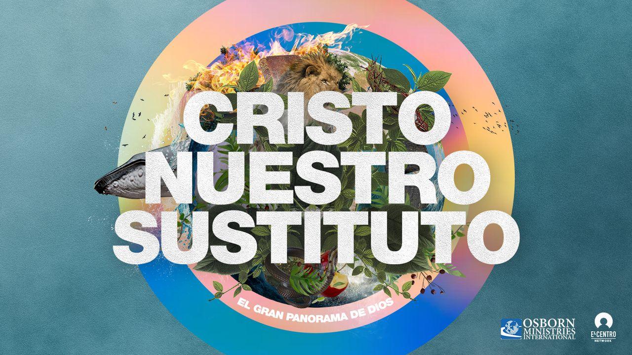 Cristo nuestro sustituto