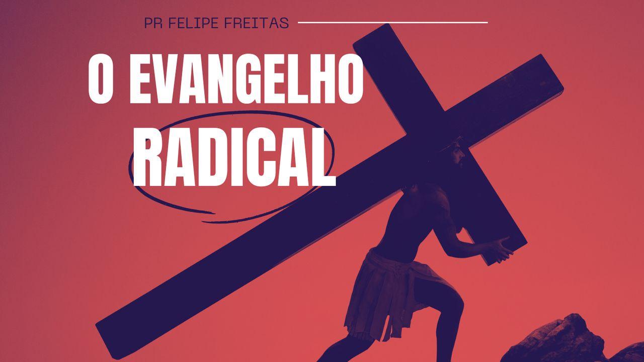 O Evangelho Radical