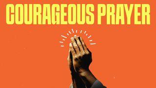 Courageous Prayer DANIEL 2:1-9 Reina Valera 2020