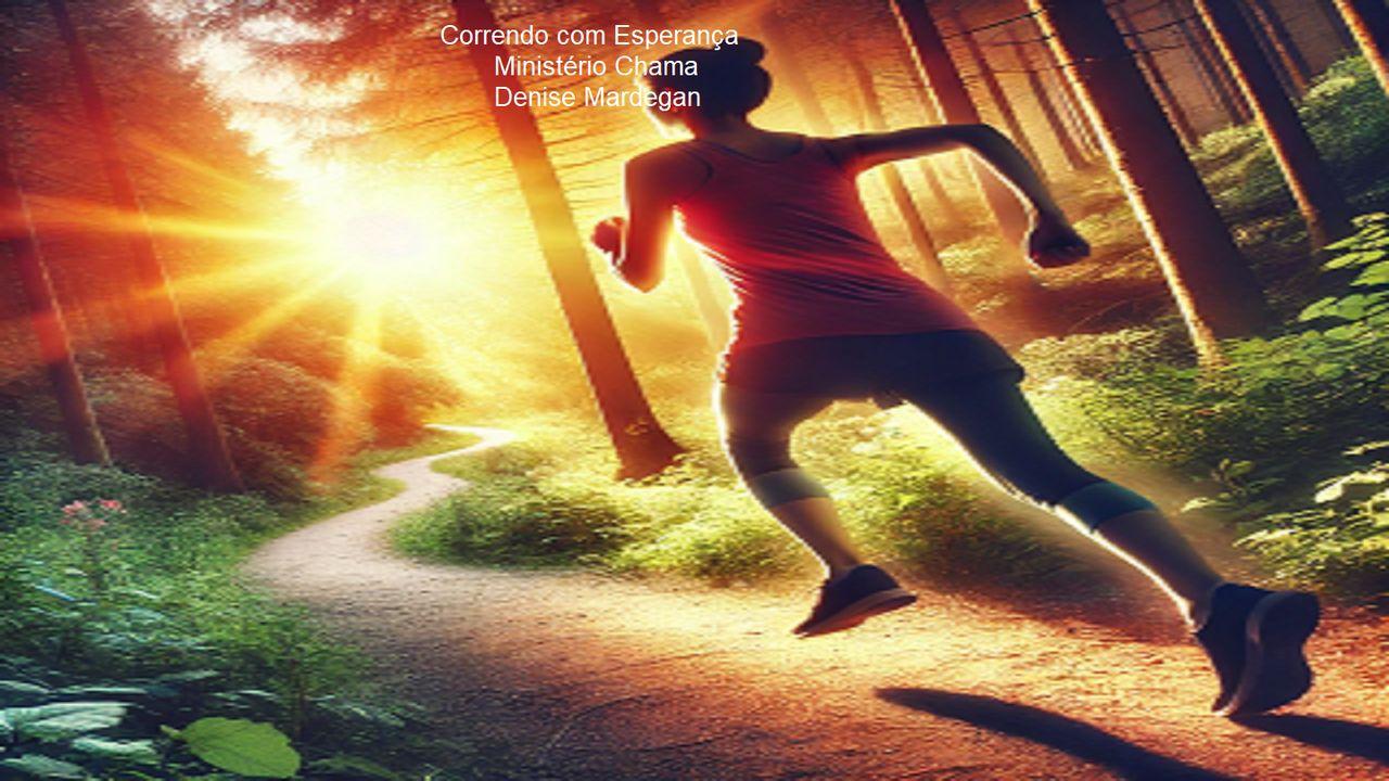 Correndo Com Esperança