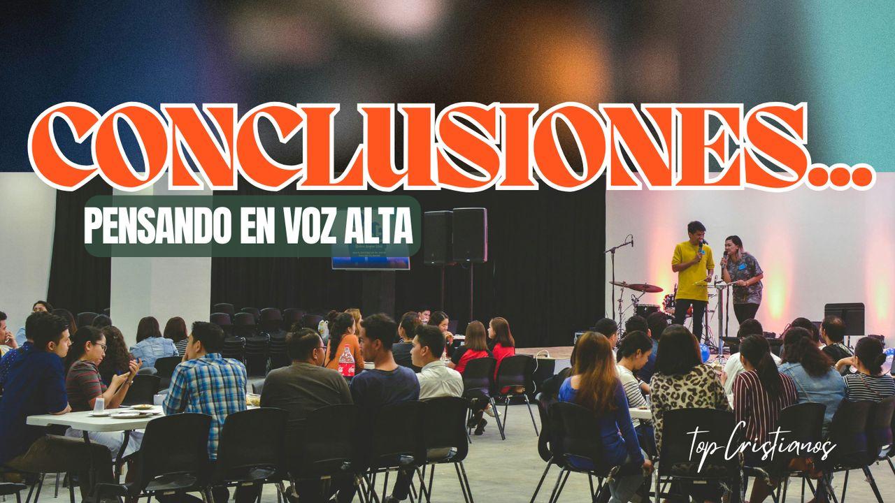 Conclusiones ... Pensando en Voz Alta