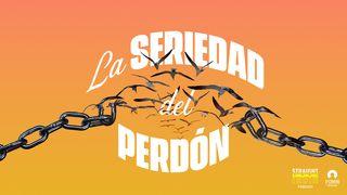 La seriedad del perdón MATEO 6:14 Reina Valera 2020