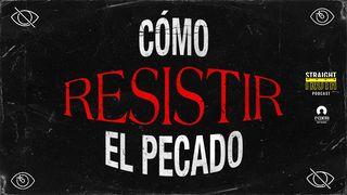 Cómo Resistir El Pecado मत्ती 5:29-30 चुराही नवाँ नियम