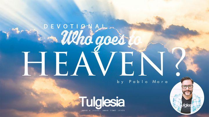Who Goes to Heaven