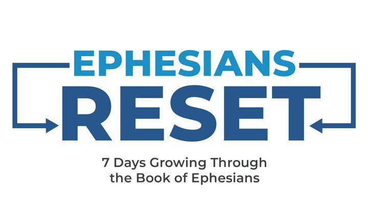 7-Day Reset: Ephesians