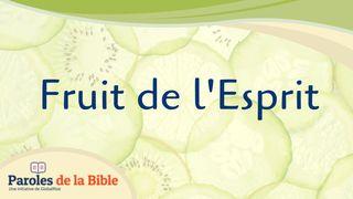 Fruit De L'esprit Jean 16:22-23 Version Segond Nouvelle Edition de Genève 1979
