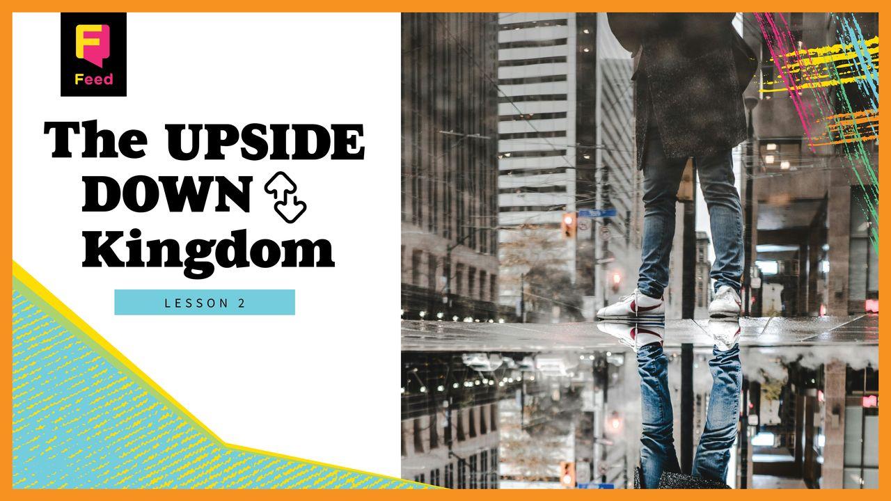 Week 2: The Upside-Down Kingdom