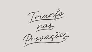 Triunfo nas Provações
