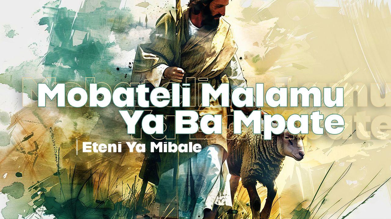 Mobateli Malamu Ya Ba Mpate | Eteni Ya Mibale
