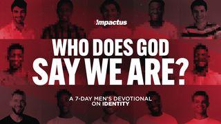 Who Does God Say We Are?