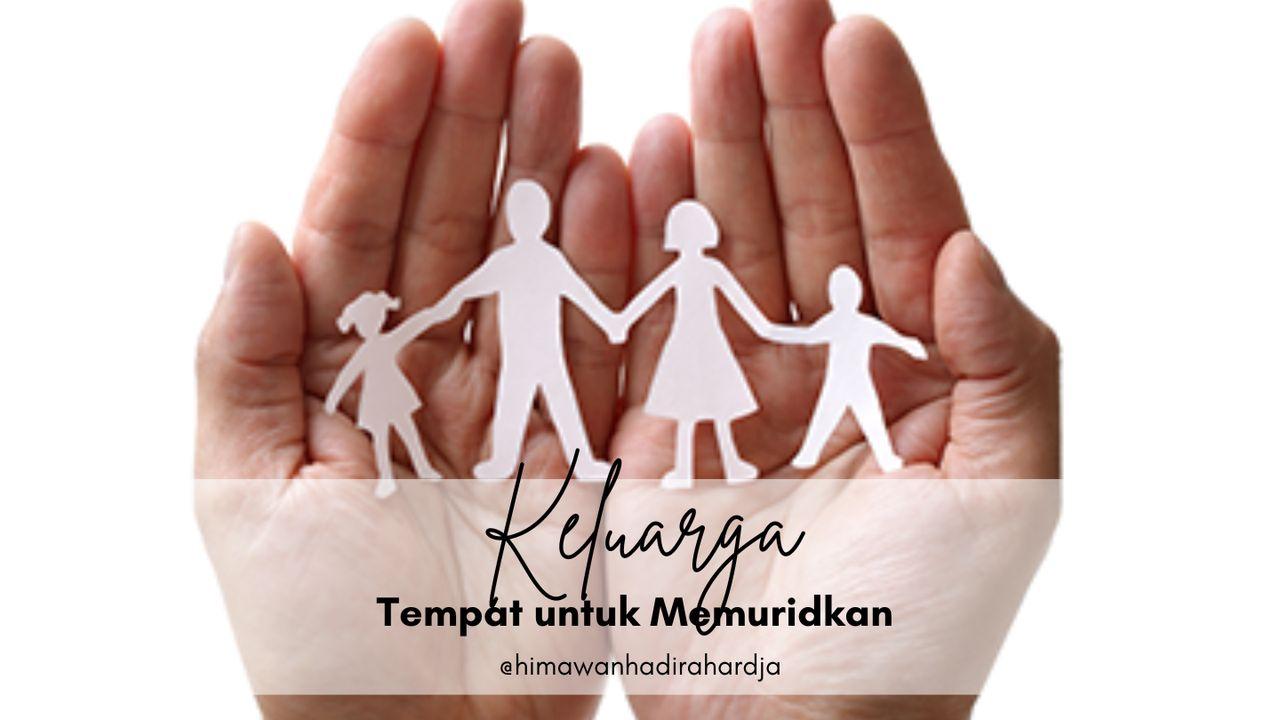Keluarga adalah Tempat Untuk Memuridkan