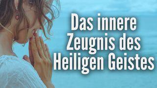 Das innere Zeugnis des Heiligen Geistes Romains 8:5 Parole de Vie 2017