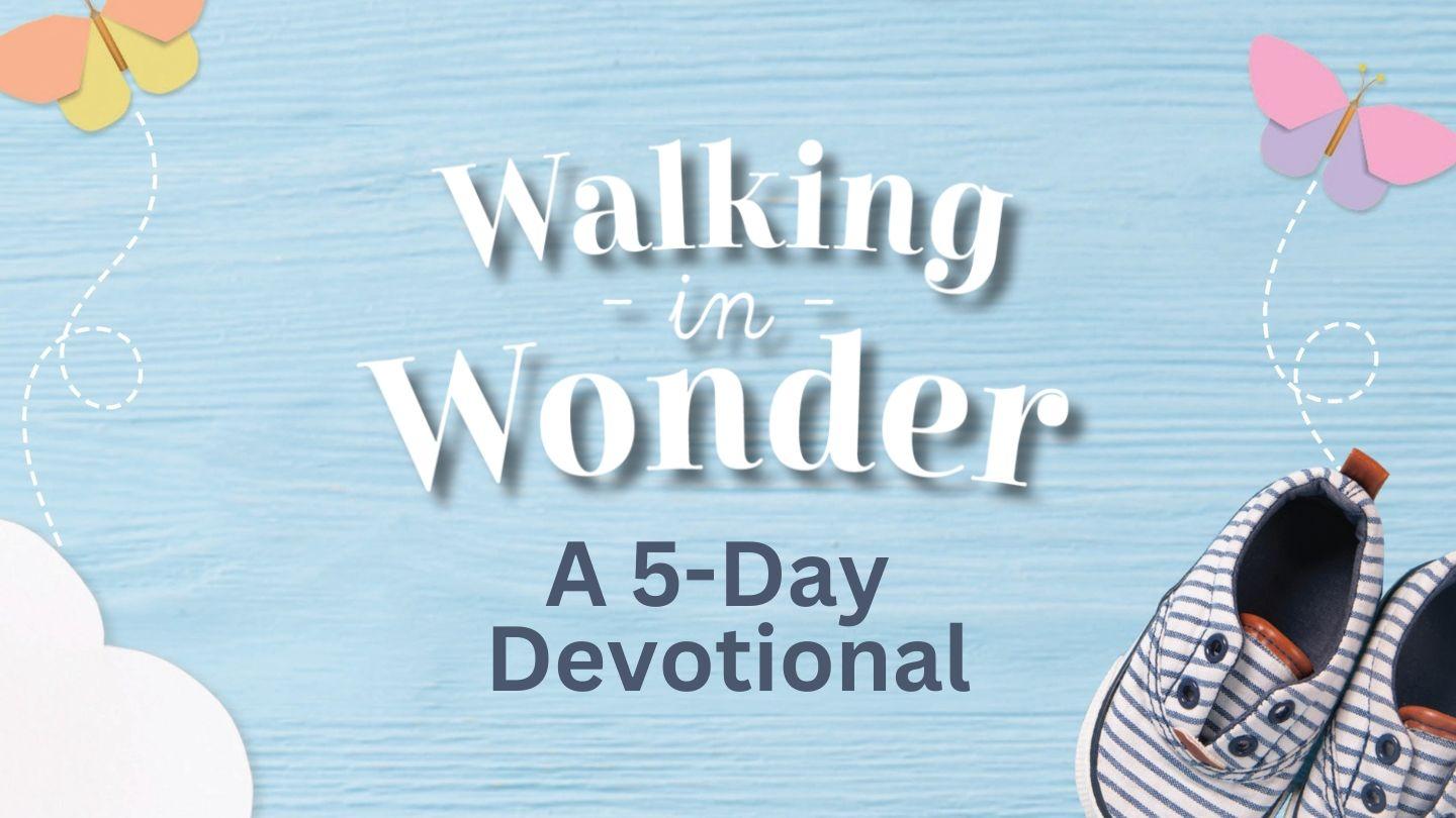 Walking in Wonder - Draw Near to God as You Navigate Your Child's Second Year of Life 何西阿書 11:3-4 和合本2010 （和合本修訂版） （繁體字） 神版
