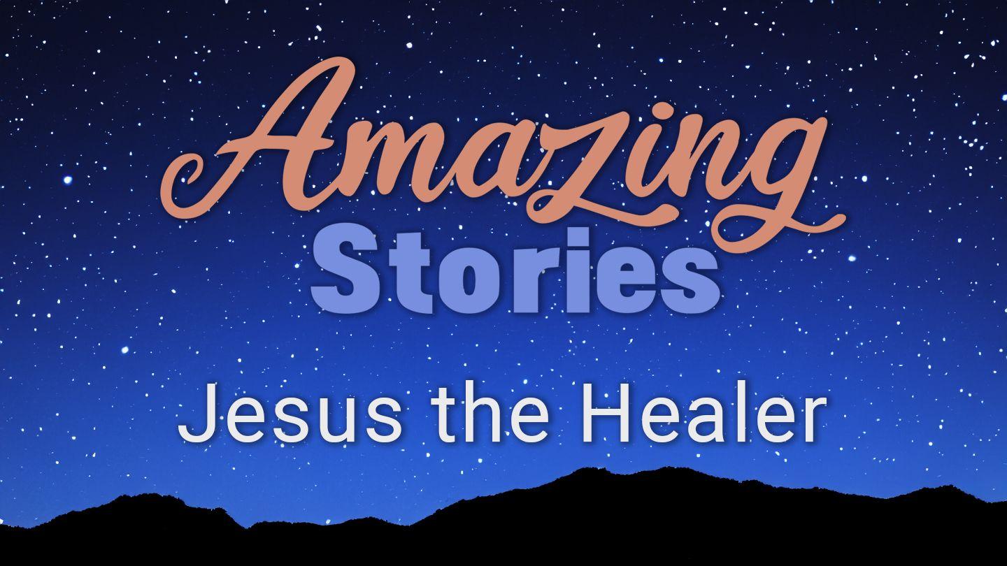 Amazing Stories - Jesus the Healer Mark 5:35-36 Maung Mark