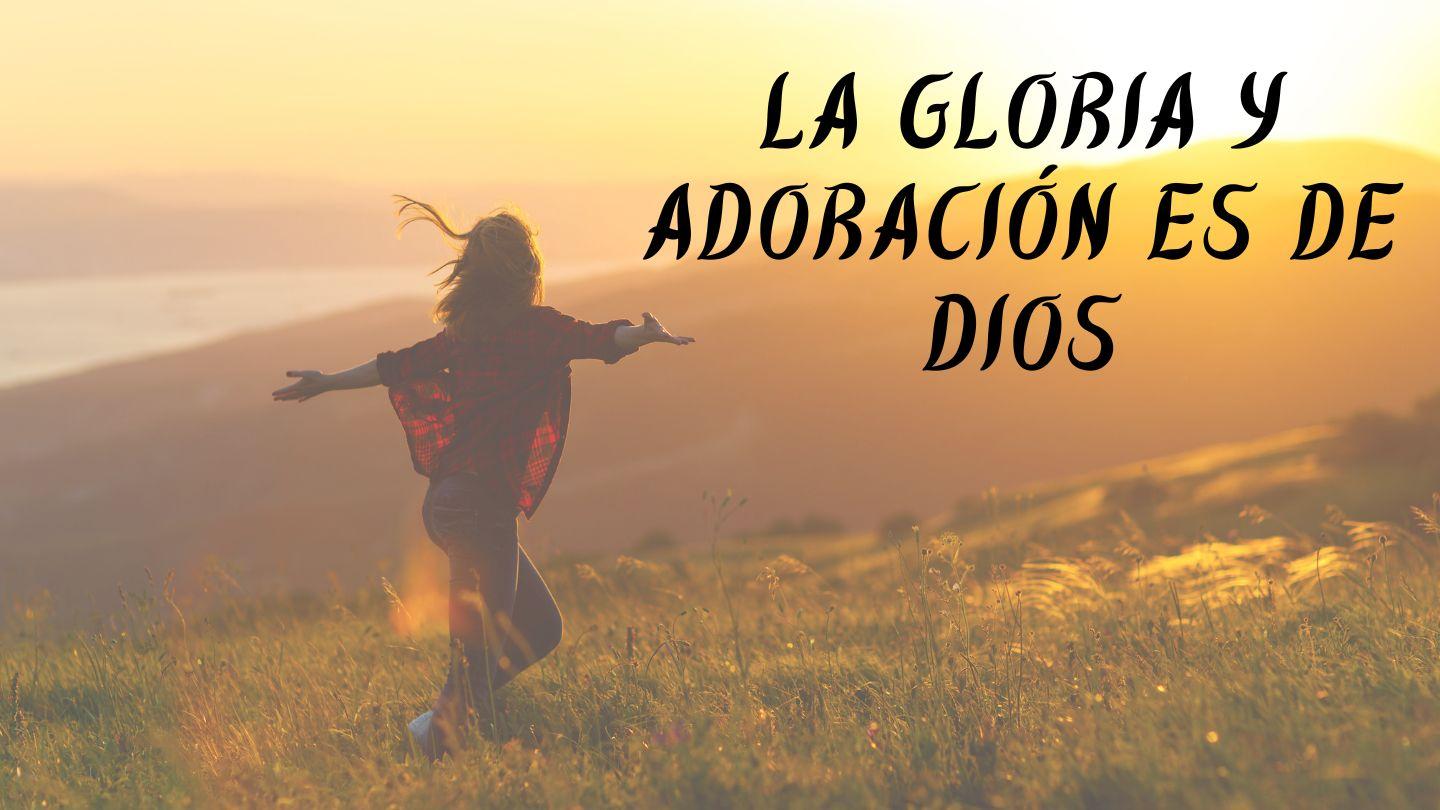 La Gloria Y Adoración Es De Dios Salmos 18:31-50 Nueva Traducción Viviente