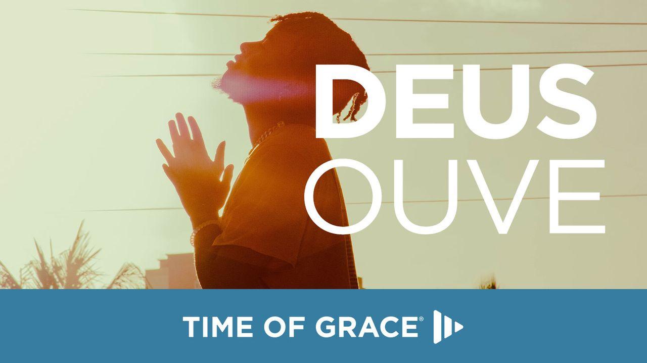 Deus Ouve