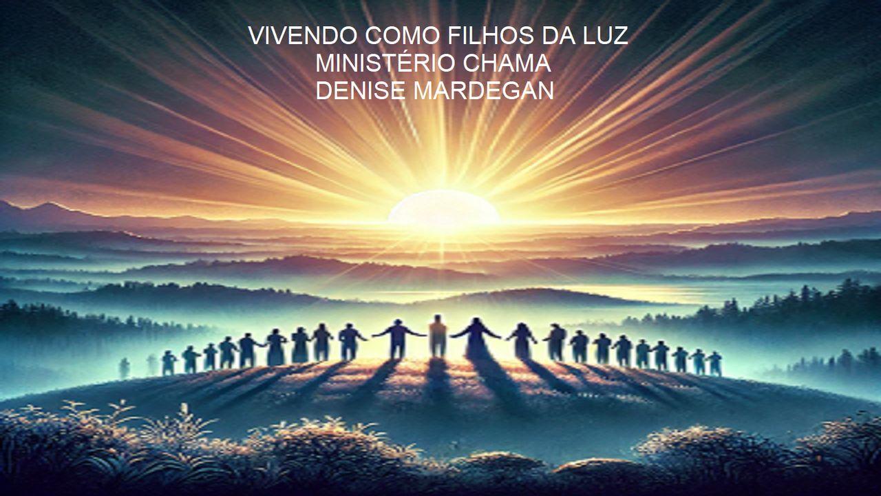 Vivendo Como Filhos Da Luz