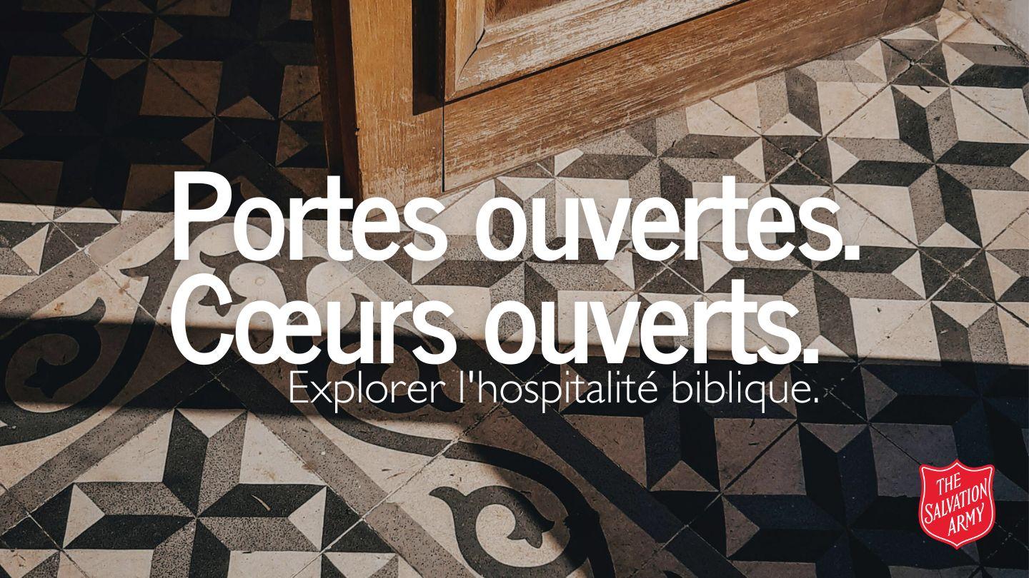 Portes Ouvertes. Cœurs Ouverts. Genèse 18:1-20 Parole de Vie 2017