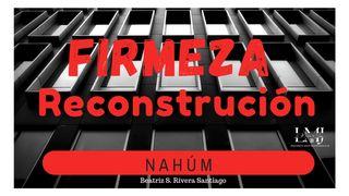 Firmeza Y Reconstrución Nahúm 3:15 Nueva Traducción Viviente