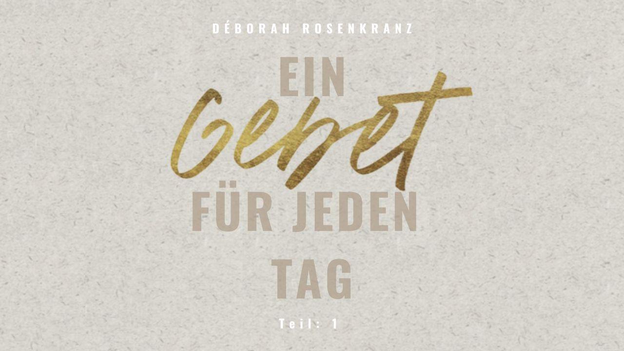 Ein Gebet für jeden Tag