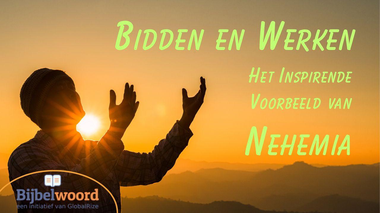 Bidden en werken; Het inspirende voorbeeld van Nehemia