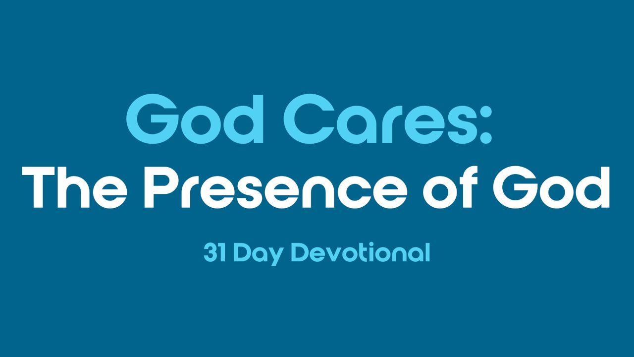 God Cares: The Presence of God
