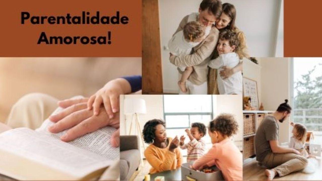 Parentalidade Amorosa