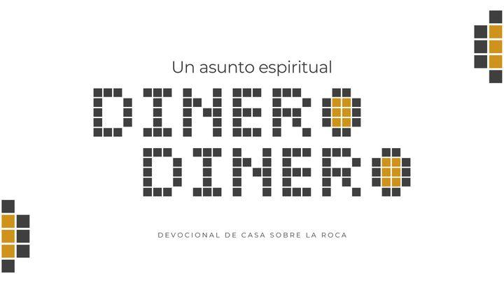 Dinero, Dinero: Un Asunto Espiritual