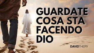 Guardate Cosa Sta Facendo Dio