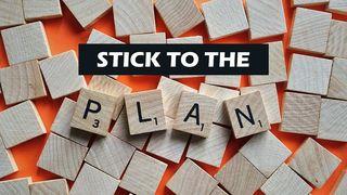 Stick to the Plan 1 Peter 3:8-11 King James Version