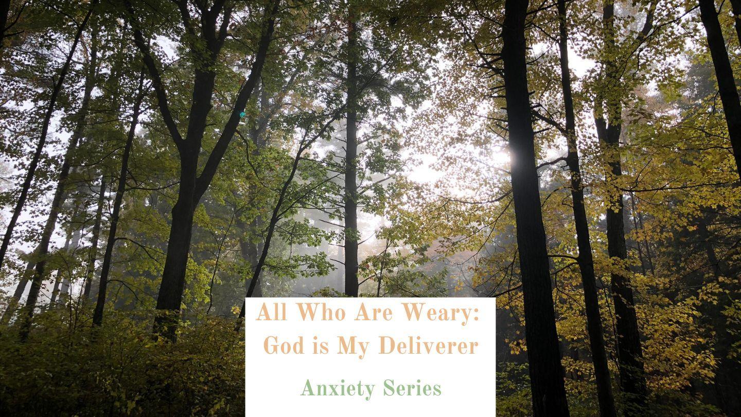 All Who Are Weary: God Is My Deliverer مزامیر 4:54 کتاب مقدس، ترجمۀ معاصر
