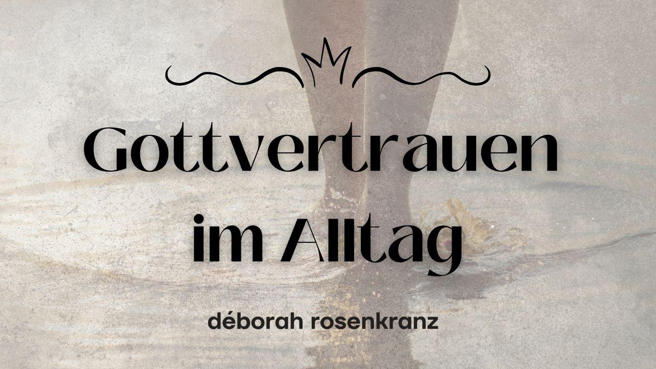 Gottvertrauen im Alltag